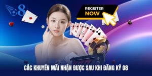 Các khuyến mãi nhận được sau khi đăng ký O8