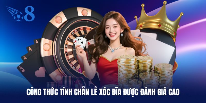 Tổng hợp công thức tính chẵn lẻ xóc đĩa được đánh giá cao nhất