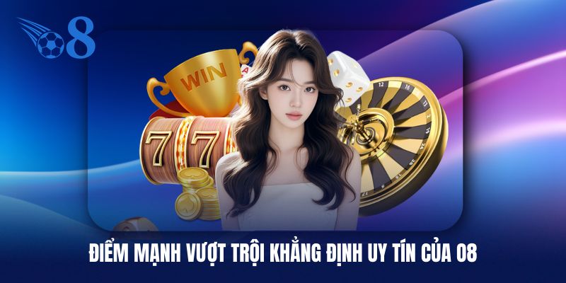Ưu điểm lớn nhất khi tham gia trải nghiệm O8