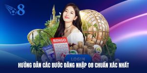 Hướng dẫn đăng nhập O8 nhanh chóng trên laptop với 4 bước