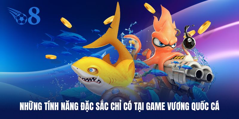 Người chơi cần tận dụng tính năng săn mồi