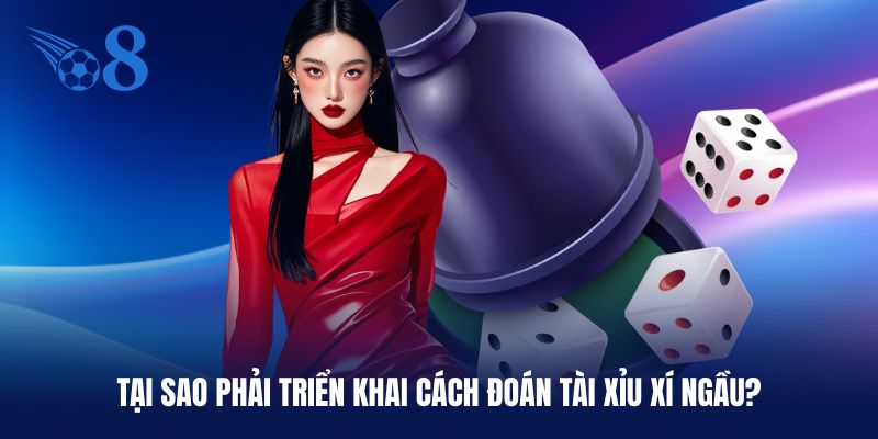 Cách đoán tài xỉu xí ngầu cực có lợi cho người chơi